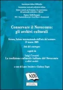 Copertina libro <b>Conservare il Novecento: gli archivi culturali</b>