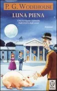 Copertina libro <b>Luna piena<br></b>(titolo originale o altro titolo: <i>Full moon</i>)