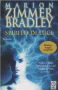 Copertina libro <b>Spirito di luce<br></b>(titolo originale o altro titolo: <i>Ghostlight</i>)