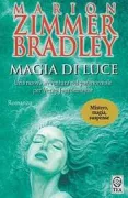 Copertina libro <b>Magia di luce<br></b>(titolo originale o altro titolo: <i>Witchlight</i>)