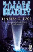 Copertina libro <b>Tenebra di luce<br></b>(titolo originale o altro titolo: <i>Gravelight</i>)