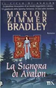 Copertina libro <b>La signora di Avalon<br></b>(titolo originale o altro titolo: <i>Lady of Avalon</i>)