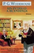 Copertina libro <b>Un intrigo a Blandings<br></b>(titolo originale o altro titolo: <i>Galahad at Blandings</i>)