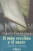 Copertina libro <b>Il mio vecchio e il mare<br></b>(titolo originale o altro titolo: <i>My old man and the sea</i>)