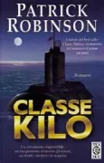 Copertina libro <b>Classe Kilo<br></b>(titolo originale o altro titolo: <i>Kilo class</i>)