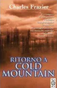 Copertina libro <b>Ritorno a Cold mountain<br></b>(titolo originale o altro titolo: <i>Cold Mountain</i>)