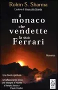 Copertina libro <b>Il monaco che vendette la sua Ferrari<br></b>(titolo originale o altro titolo: <i>The monk who sold his Ferrari</i>)