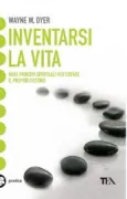 Copertina libro <b>Inventarsi la vita</b>