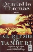 Copertina libro <b>Al ritmo dei tamburi<br></b>(titolo originale o altro titolo: <i>Drumbeat</i>)