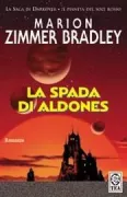 Copertina libro <b>La spada di Aldones<br></b>(titolo originale o altro titolo: <i>The sword of Aldones</i>)