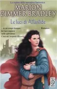 Copertina libro <b>Le luci di Atlantide<br></b>(titolo originale o altro titolo: <i>Web of light, web of darkness</i>)