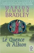 Copertina libro <b>Le querce di Albion<br></b>(titolo originale o altro titolo: <i>The forest house</i>)