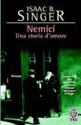 Copertina libro <b>Nemici<br></b>(titolo originale o altro titolo: <i>Śonim, geshikhṭe fun a libe</i>)