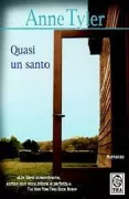 Copertina libro <b>Quasi un santo<br></b>(titolo originale o altro titolo: <i>Saint maybe</i>)