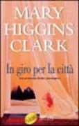 Copertina libro <b>In giro per la citta<br></b>(titolo originale o altro titolo: <i>All around the town</i>)