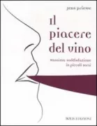 Copertina libro <b>Il piacere del vino<br></b>(titolo originale o altro titolo: <i>Wein : die Praktische Schule</i>)