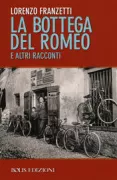 Copertina libro <b>La bottega del Romeo e altri racconti</b>