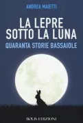 Copertina libro <b>La lepre sotto la luna</b>