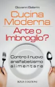 Copertina libro <b>Cucina moderna arte o imbroglio?</b>