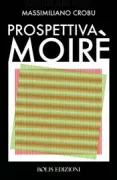 Copertina libro <b>Prospettiva Moiré</b>
