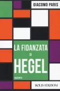 Copertina libro <b>La fidanzata di Hegel</b>