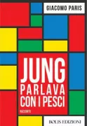 Copertina libro <b>Jung parlava con i pesci</b>