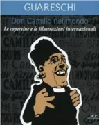 Copertina libro <b>Don Camillo nel mondo: le copertine e le illustrazioni internazionali</b>
