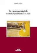 Copertina libro <b>Un canone occidentale: il diritto di proprietà tra 18. e 19. secolo</b>