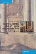 Copertina libro <b>Per una storia della tutela del patrimonio culturale</b>
