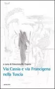 Copertina libro <b>Via Cassia e via Francigena nella Tuscia</b>