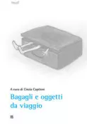 Copertina libro <b>Bagagli e oggetti da viaggio</b>