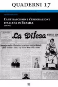 Copertina libro <b>L'antifascismo e l'emigrazione italiana in Brasile (1919-1945)<br></b>(titolo originale o altro titolo: <i>Sob a sombra de Mussolini</i>)