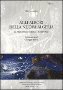 Copertina libro <b>Agli albori della nuova Algeria</b>