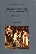 Copertina libro <b>Egloga e spettacolo nel primo Rinascimento</b>
