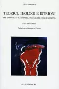 Copertina libro <b>Teorici, teologi e istrioni</b>