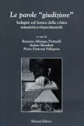 Copertina libro <b>Le parole giudiziose: indagini sul lessico della critica umanistico-rinascimentale</b>