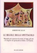 Copertina libro <b>Le regole dello spettacolo</b>