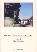 Copertina libro <b>On tiptoe a Santa Clara</b>