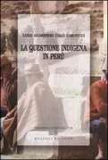 Copertina libro <b>La questione indigena in Perù</b>