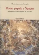 Copertina libro <b>Roma papale e Spagna</b>
