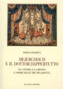 Copertina libro <b>Mejercholʹd e il dottor Dappertutto</b>