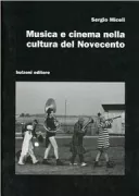 Copertina libro <b>Musica e cinema nella cultura del Novecento</b>