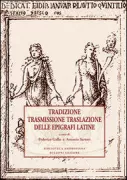 Copertina libro <b>Tradizione trasmissione traslazione delle epigrafi latine</b>