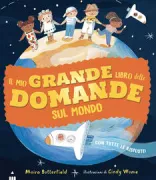 Copertina libro <b>Il mio grande libro delle domande sul mondo<br></b>(titolo originale o altro titolo: <i>My big book of questions about the world</i>)