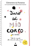 Copertina libro <b>Diario del mio corpo che cambia<br></b>(titolo originale o altro titolo: <i>Journal intime de mon corps</i>)