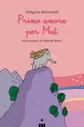 Copertina libro <b>Primo amore per Mut<br></b>(titolo originale o altro titolo: <i>Moi, Mouth!</i>)