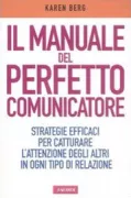 Copertina libro <b>Il manuale del perfetto comunicatore<br></b>(titolo originale o altro titolo: <i>Loud & clear</i>)