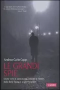 Copertina libro <b>Le grandi spie</b>