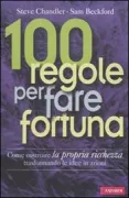 Copertina libro <b>100 regole per fare fortuna<br></b>(titolo originale o altro titolo: <i>100 ways to create wealth</i>)