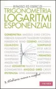 Copertina libro <b>Trigonometria, logaritmi esponenziali</b>